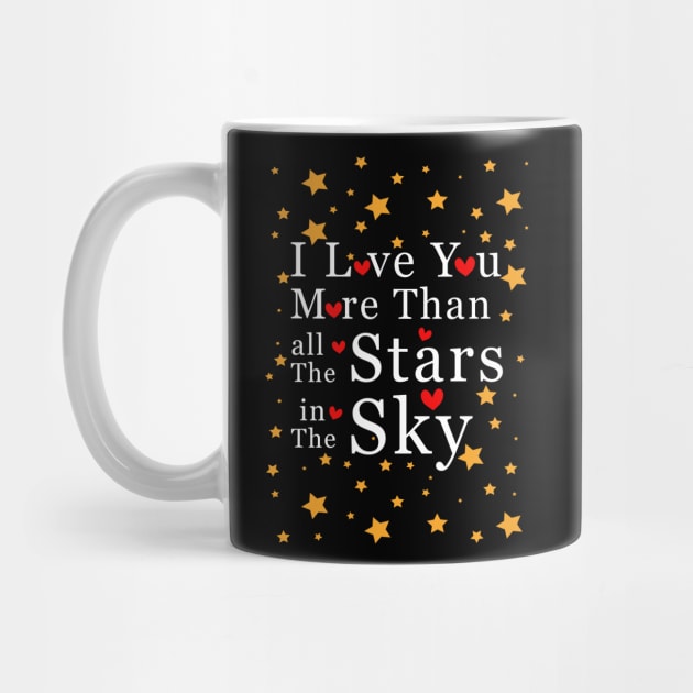 I love you more than all the stars in the sky by WAYOF